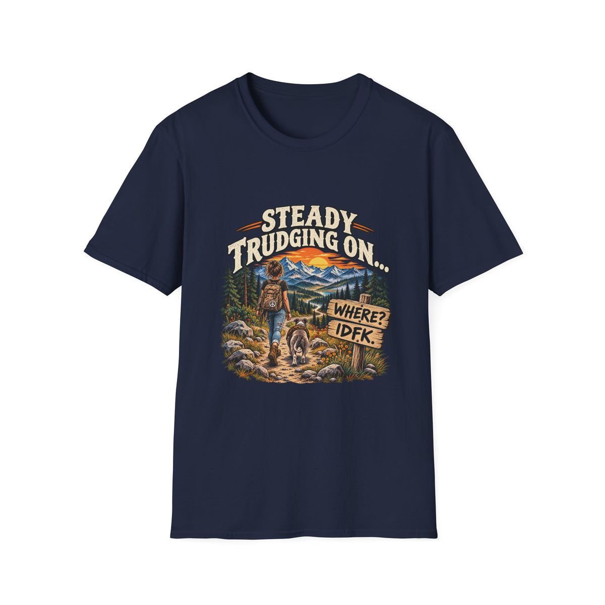 Steady Trudging On Young Lady Hiking T-Shirt