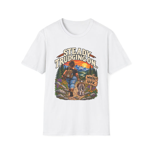 Steady Trudging On Hiking Woman T-Shirt