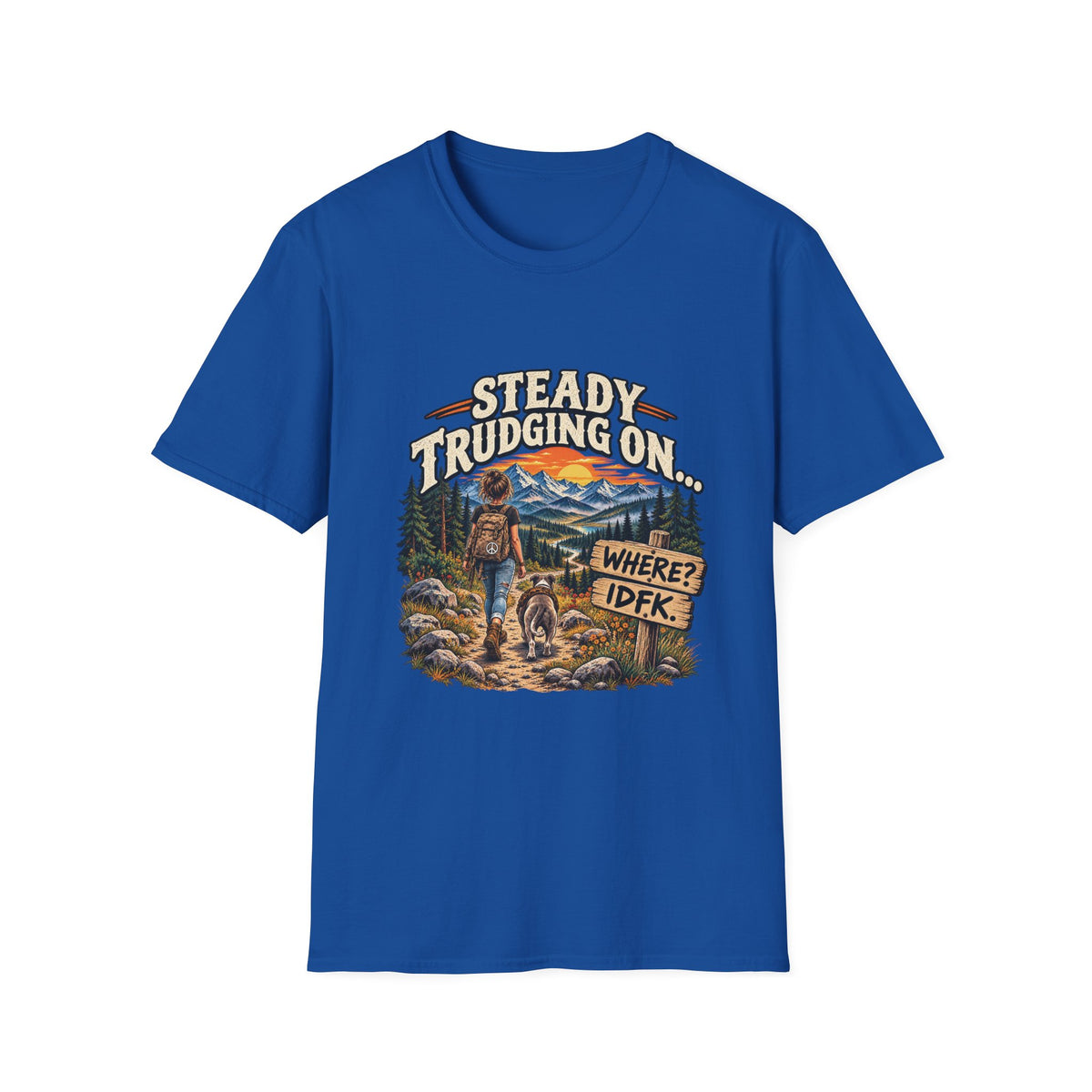 Steady Trudging On Young Lady Hiking T-Shirt