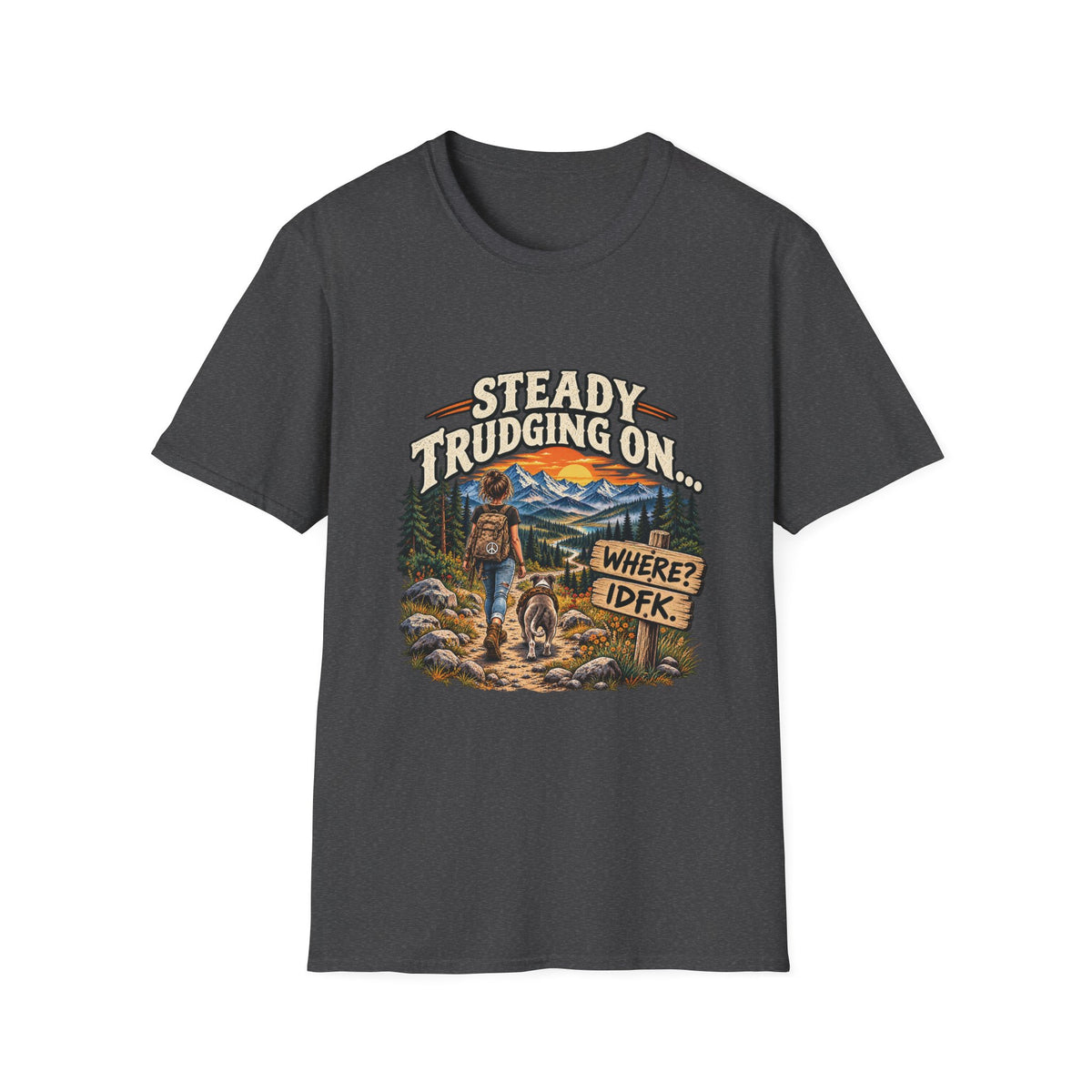 Steady Trudging On Young Lady Hiking T-Shirt