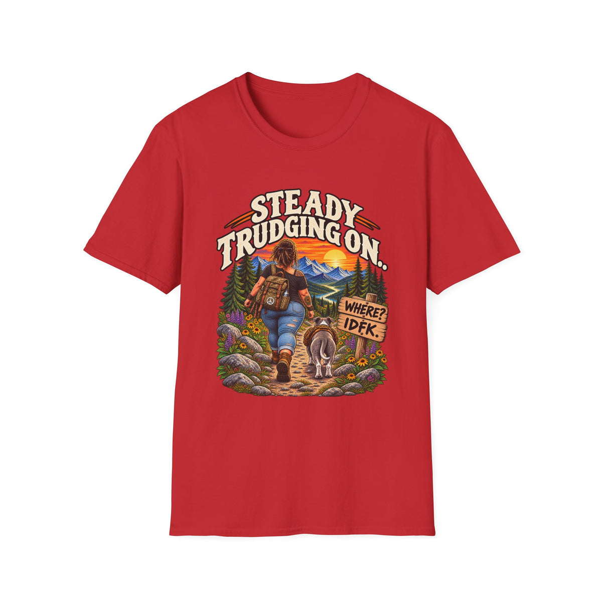 Steady Trudging On Hiking Woman T-Shirt