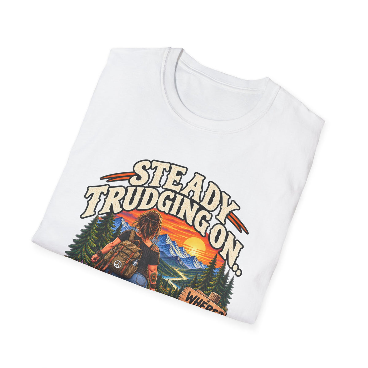Steady Trudging On Hiking Woman T-Shirt