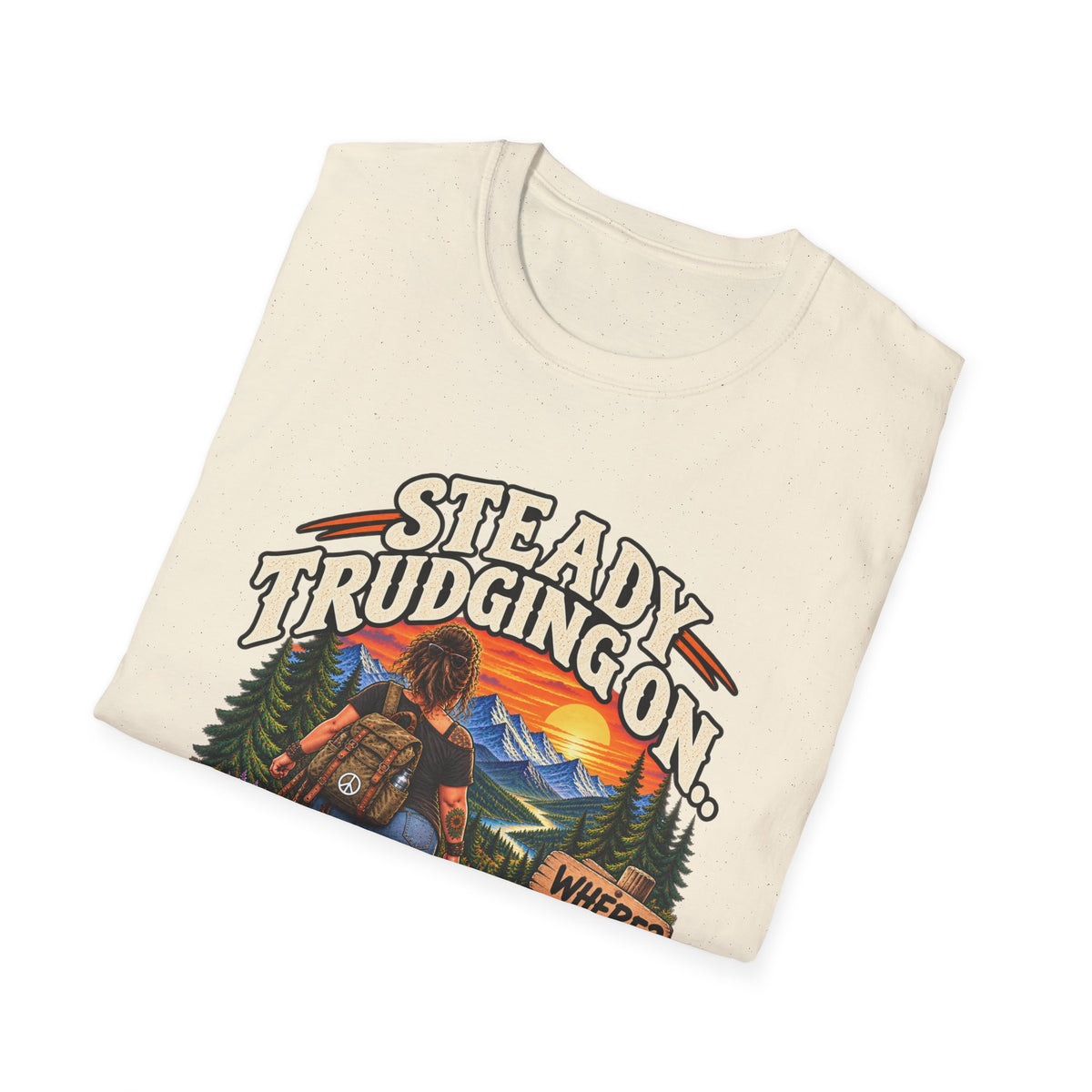 Steady Trudging On Hiking Woman T-Shirt