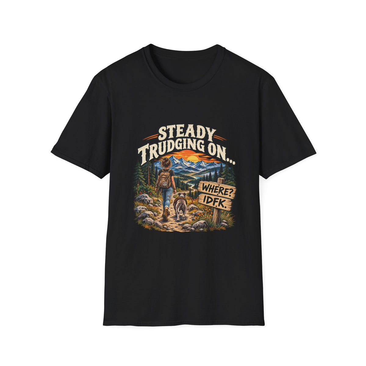 Steady Trudging On Young Lady Hiking T-Shirt
