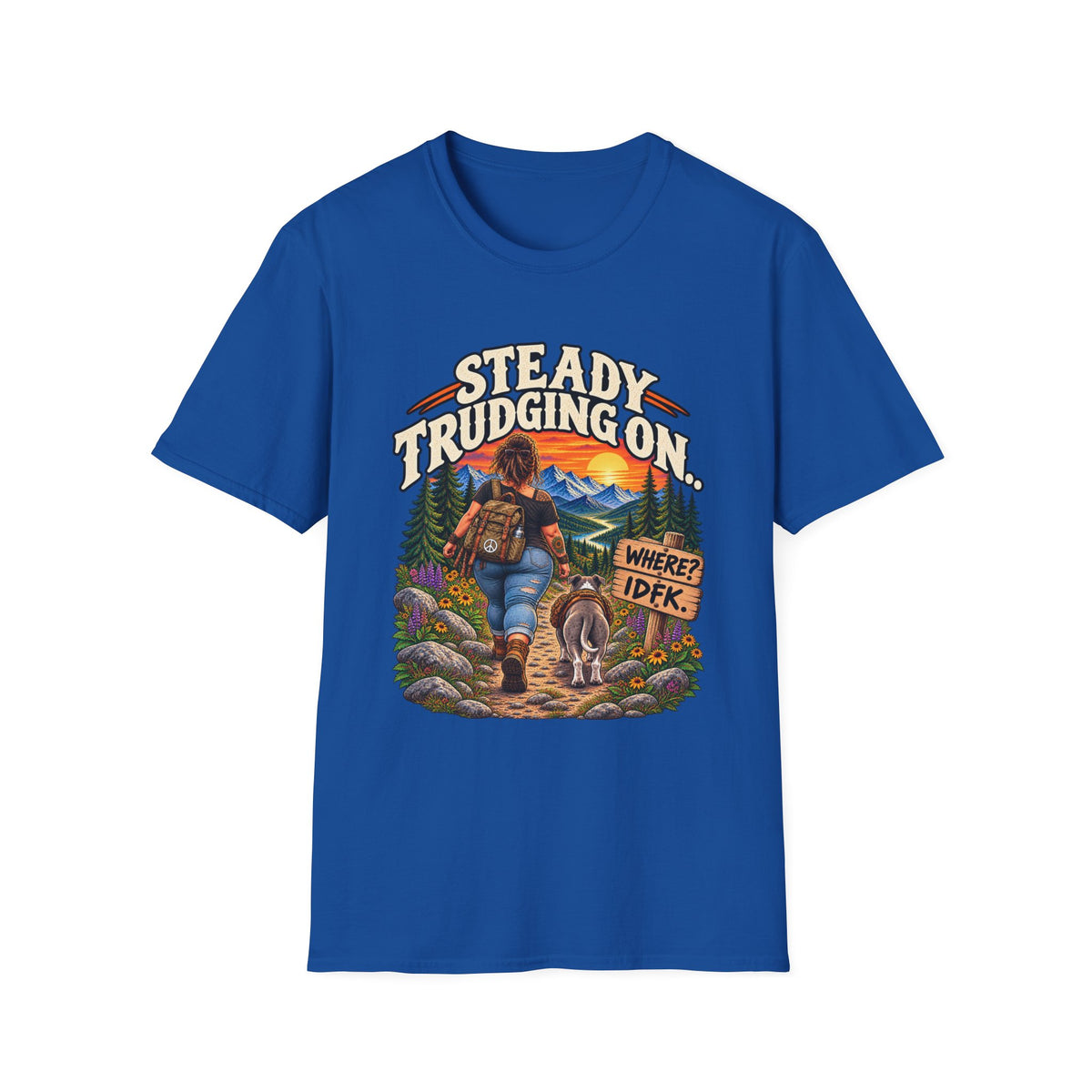 Steady Trudging On Hiking Woman T-Shirt